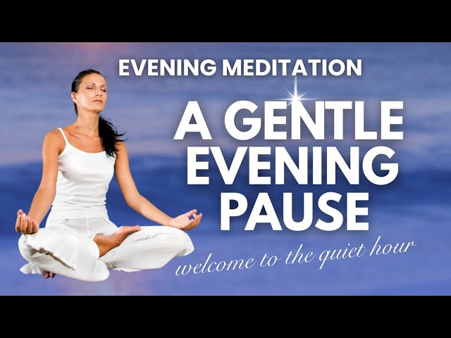 10-Minute Evening Meditation🌙 Stillness & The Quiet Hour:| A Gentle Evening Pause  