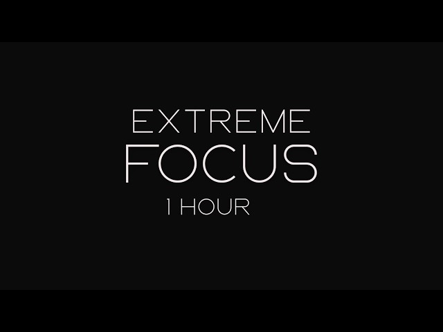 Deep Focus Music 🎧 1 Hour for Programming | Extreme Focus