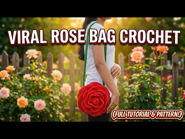 How to Crochet the Viral Rose Bag | Full Beginner-Friendly Tutorial | Crochet Ideas