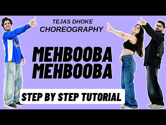 Mehbooba Mehbooba Tejas Dhoke Dance Choreography Tutorial | Mehbooba Mehbooba Dance Tutorial