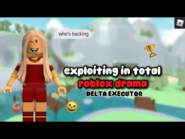 exploiting in total roblox drama (DELTA EXECUTOR)