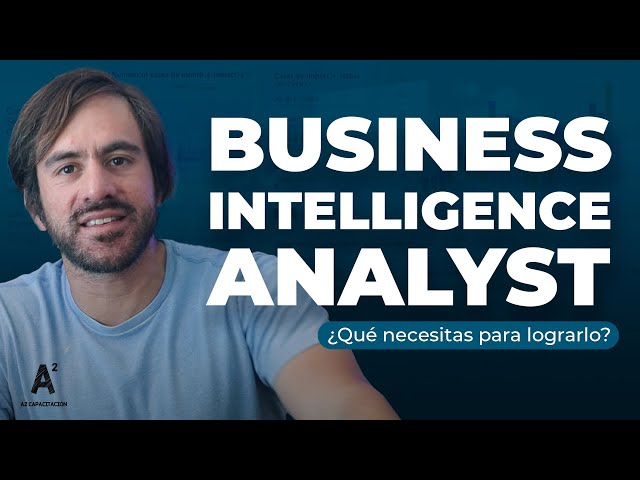 Business Intelligence Analyst - ¿Qué es?