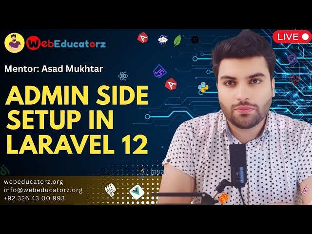 Admin side setup in laravel 12 - FSWD # 37 - Asad Mukhtar
