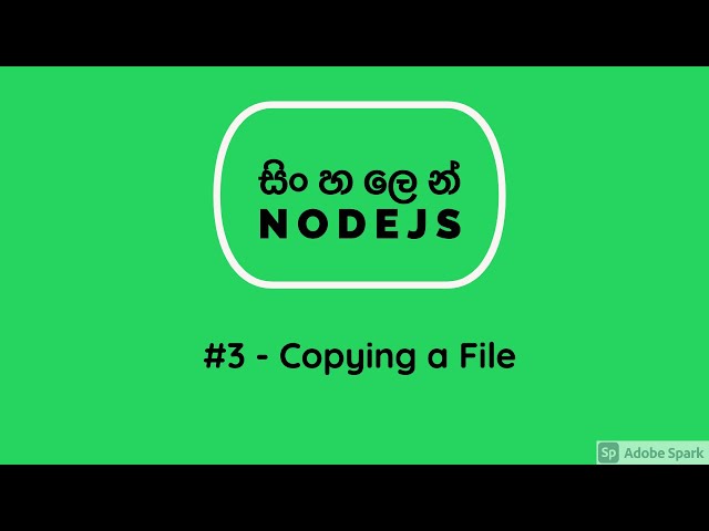 NodeJS in Sinhala - Copying a File