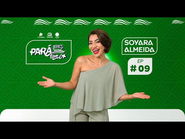 Pará Bom D+ tem Sablinna, culinária paraense, Bujaru e histórias emocionantes