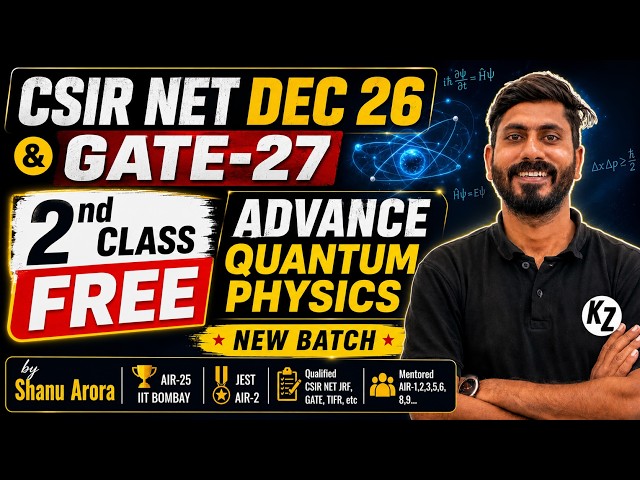 Advance Quantum Mechanics || Quantum Mechanics for Csir Net & gate || csir net physics batch Shanu