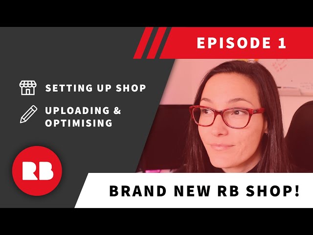 Part 1 - Creating a Redbubble Store From Scratch! | Setting Up Shop, Uploading & Optimising | 2020