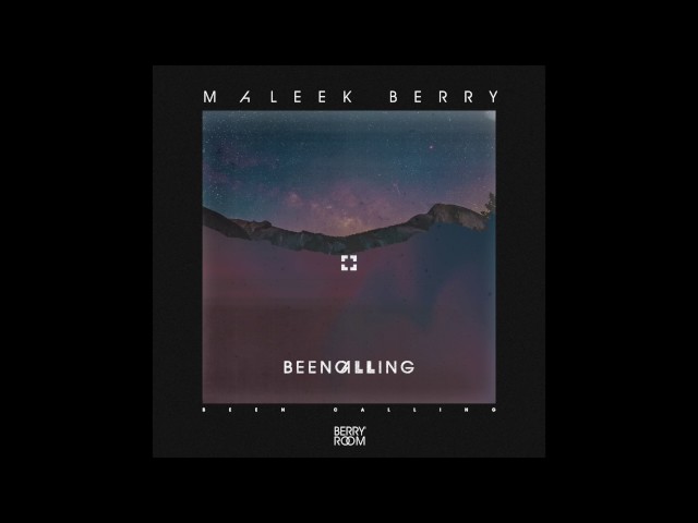 Maleek Berry - Been Calling (Official Audio)