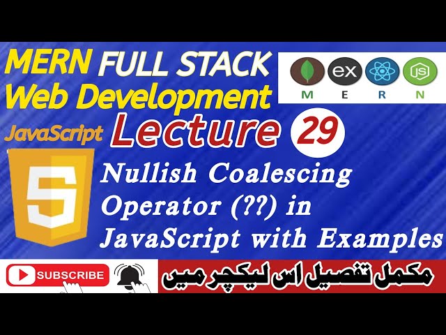 Lecture 29: Nullish Coalescing Operator (??) in JavaScript with Examples | Beginner-Friendly Guide