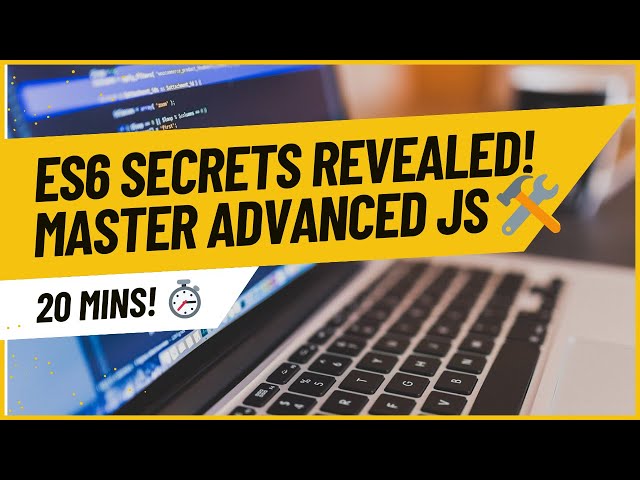 Deep Dive into ES6 Features: Master Advanced JavaScript ES6 Techniques!