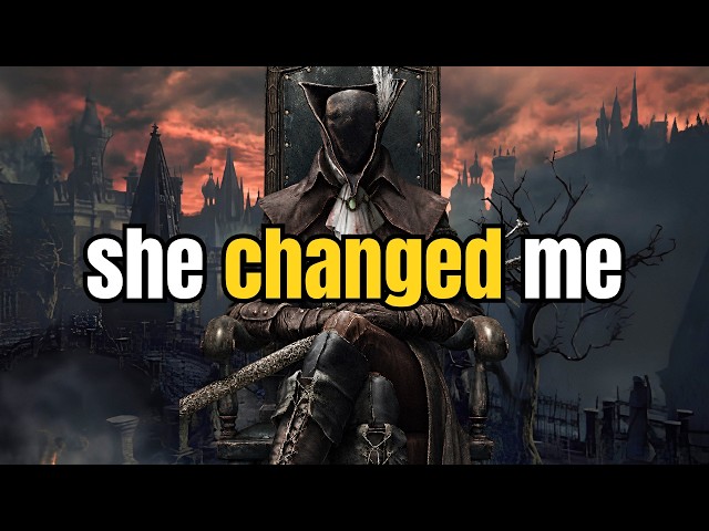 I Played Bloodborne as a Therapist... It Changed Me