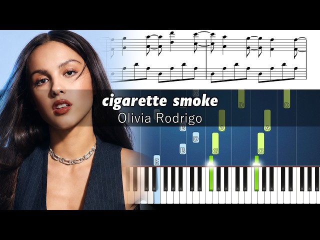 Olivia Rodrigo - cigarette smoke - Piano Tutorial with Sheet Music