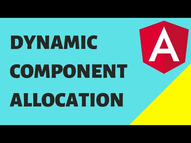 Dynamic Component Allocation in Angular | Dynamic Component Loading