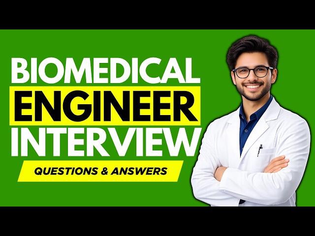 Top 25 Biomedical Engineer Interview Questions and Answers for 2026 | Biomedical Engineer Interview
