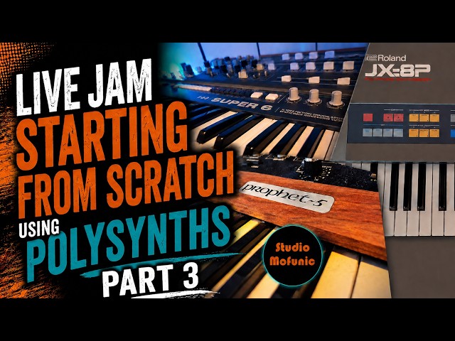 Live Jam Starting From Scratch Using Polysynths (Part 3)