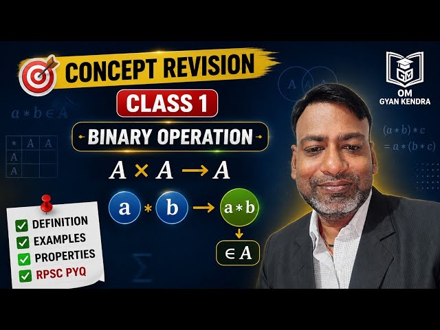 Binary Operation | Concept Revision Class 1 | Definition, Examples  | RPSC 1st & 2nd Grade Maths