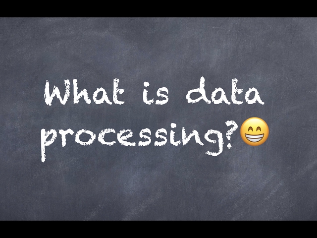 What is data processing?