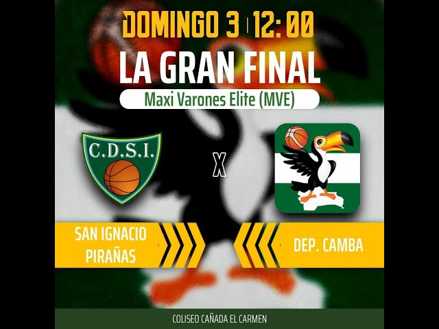 SAN IGNACIO vs DEP. CAMBA / FINALES LIMABASQUET / CAT. MAXI ÉLITE