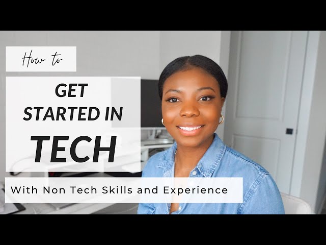 How to Get in the Tech Industry | with No Tech Experience or related Degree