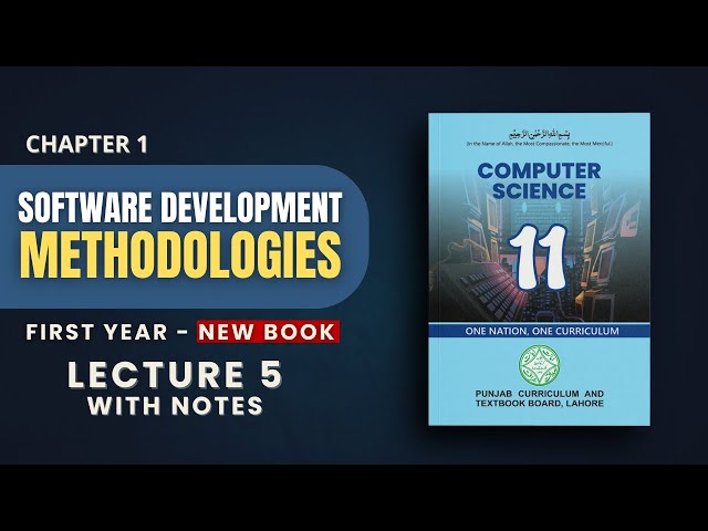 1.5 Software Development Methodologies & Process Model | Computer Science 1st Year PTB 2025 New Book