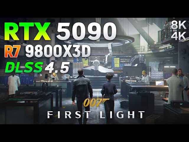 RTX 5090 in 007 First Light - Max Settings | 4K & 8K