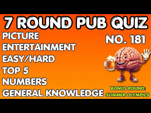 Pub Quiz - Picture, Entertainment, Easy/Hard, Top 5, Numbers & General Knowledge No181