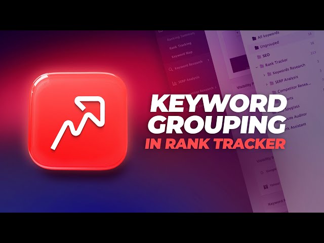 New Keyword Grouping Tool in Rank Tracker + How to Use It