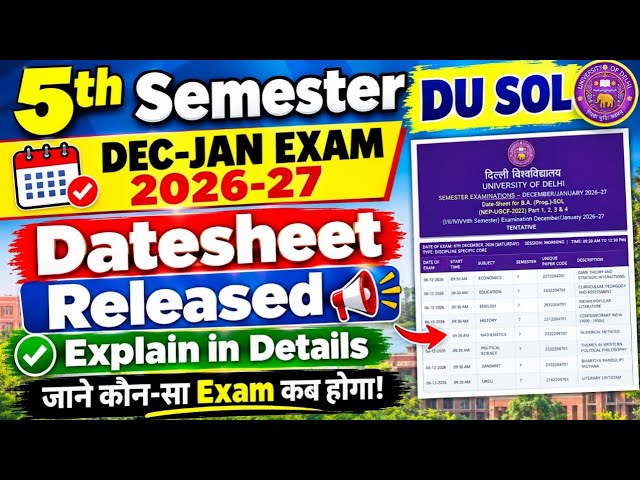 DU SOL 5th Semester Date Sheet Released: Dec-Jan Exams 2026-27 | SOL Exam Date Sheet Dec-Jan Exam...
