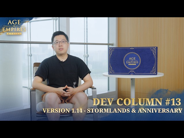 Age of Empires Mobile | Dev Column #13 Version 1.14-Stromlands & Anniversary