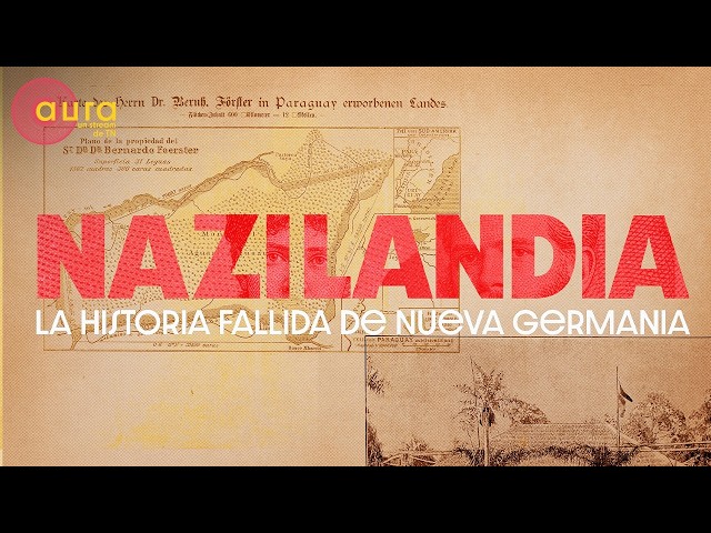 "Naziland, the failed history of Nueva Germania," an exclusive story by AURA