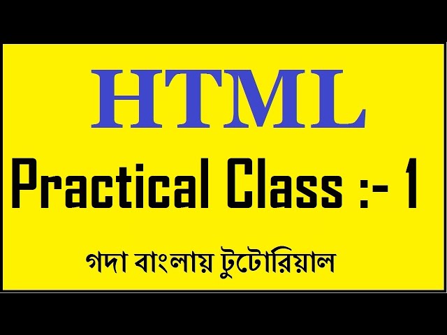 HTML Practical coding | Simple Website Build For Beginners in Bangla Tutorial.