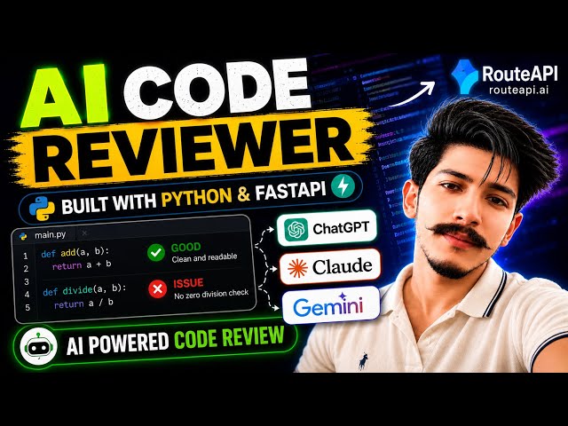 I Build an AI Code Reviewer with Python & FastAPI | RouteAPI + ChatGPT, Claude & Gemini
