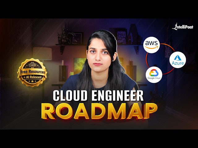 How to Become a Cloud Engineer in 2026 | Complete Cloud Engineer Roadmap 2026 | Intellipaat