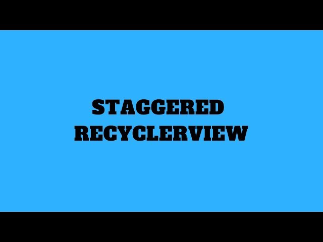 STAGGERED RECYCLERVIEW