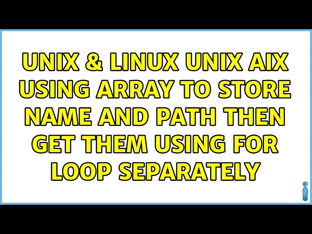 Unix & Linux: UNIX AIX using Array to store name and path then get them using for loop separately