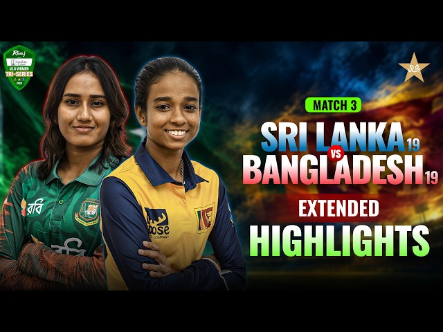 Full Highlights | Sri Lanka vs Bangladesh | Match 3 | Women U19 Tri-Nation Series 2026 | MZP1J