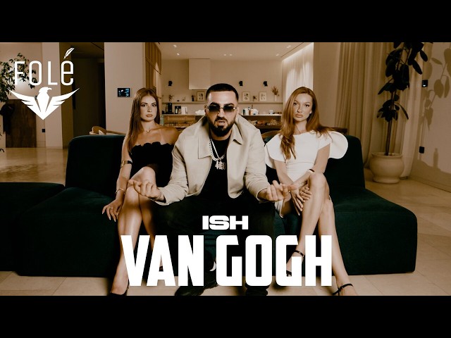 ISH - VAN GOGH