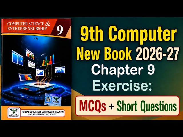 9Th Class Computer New Book 2026 || Chapter 9,Exercise Solution || Punjab Board 9th new computer