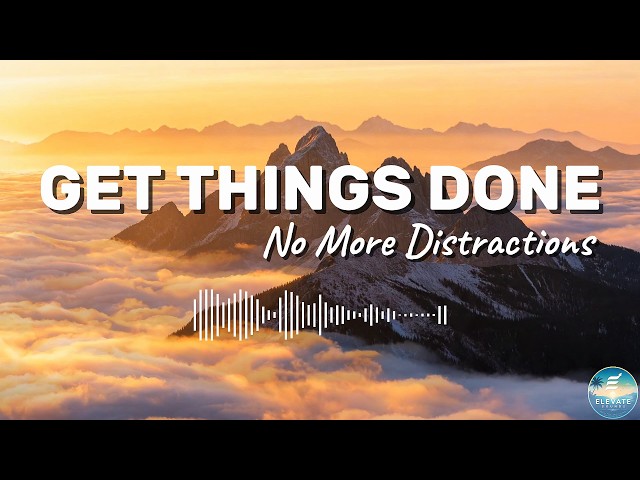Focus Music to Get Things Done 🔥 Deep House Mix for Productivity | Elevate Sounds