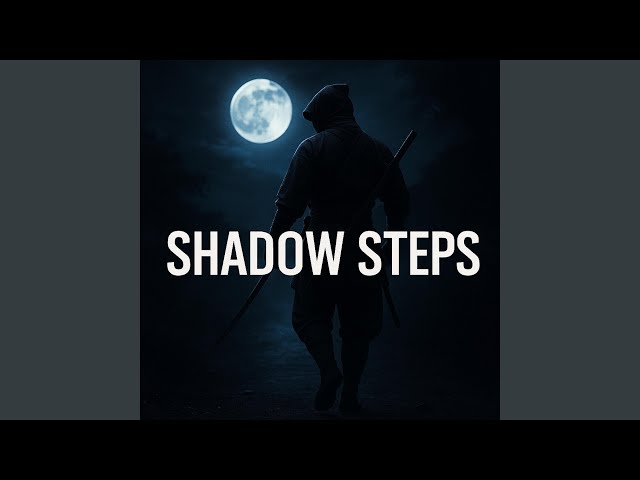 Shadow Steps