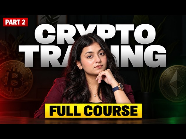 Crypto Trading Complete Course for Beginners Part 2 | Zero to Hero Trader | TanishaGarg101