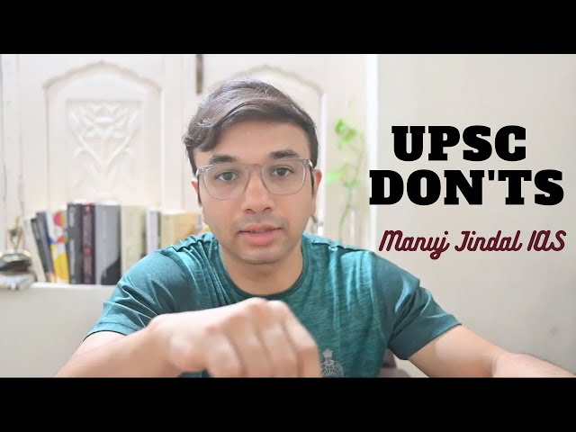 3 Things NOT to Do while preparing for UPSC | Things I avoided during my preparation