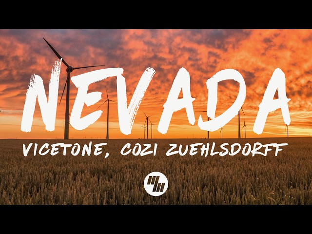 Vicetone - Nevada (Lyrics) feat. Cozi Zuehlsdorff