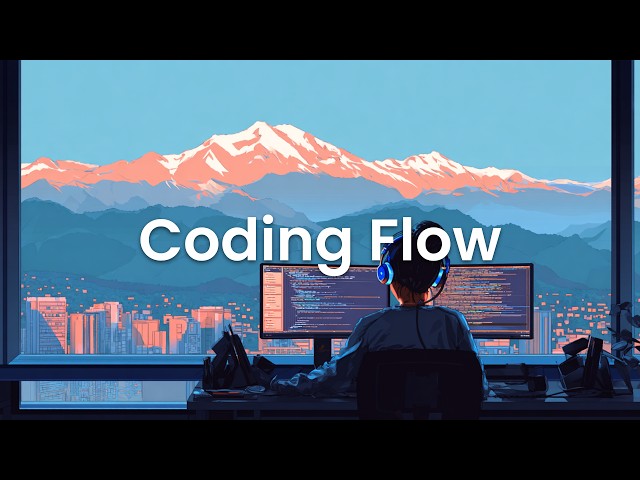 Coding Flow - Chillstep Mix for When You Want the Next Line to Come Naturally