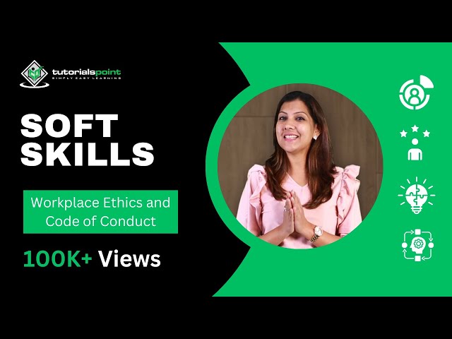 Workplace Ethics and Code of Conduct  Soft Skills | Skills training | TutorialsPoint