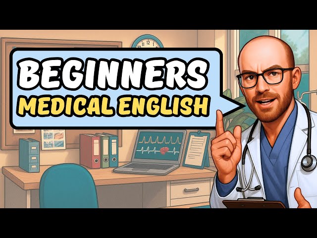 Medical English Beginner's Masterclass – 15 Lessons You Need to Know!