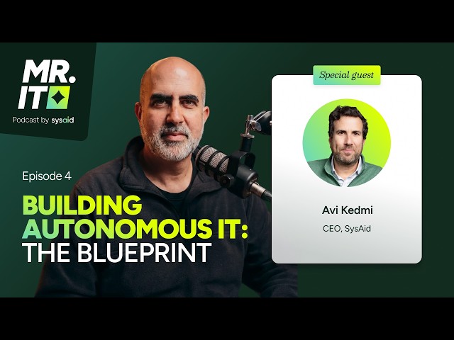 MR. IT Ep. 4 | Building Autonomous IT: The Blueprint