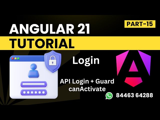 Login with API in Angular & Guard Implementation  | Angular 21 Tutorial for Beginners | Part -15
