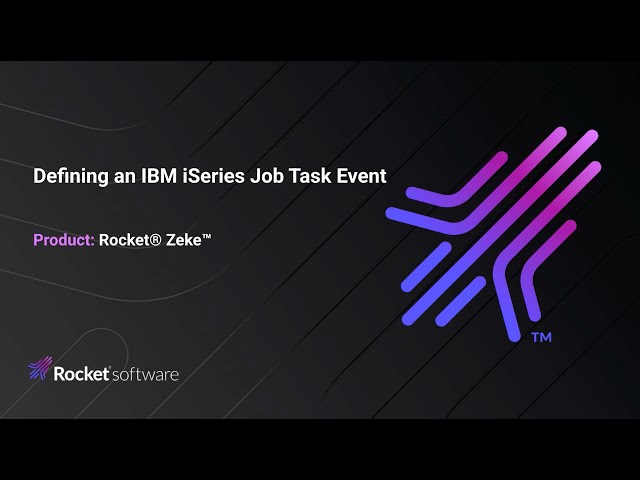Defining an IBM iSeries Job Task Event in Zeke