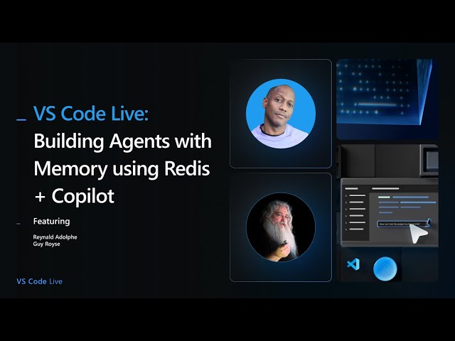 🔴 VS Code Live:  Building Agents with Memory using Redis + Copilot